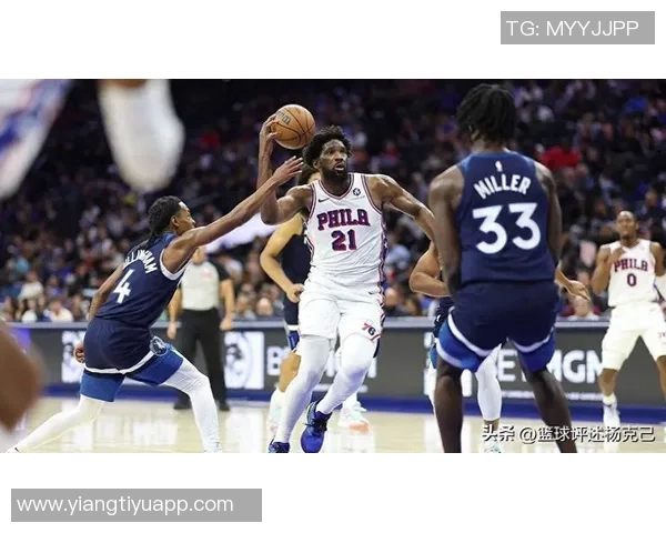 恩比德表现低迷仅得4分6板三分球全失正负值惨淡创赛季新低